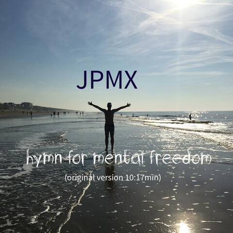 hymn for mental freedom (original version 10:17min)