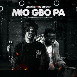Mio Gbo Pa (feat. Dj Chicken)