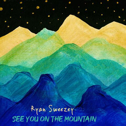 See You On the Mountain