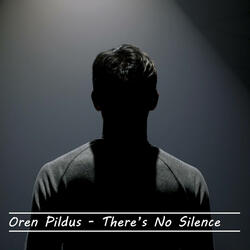 There's No Silence