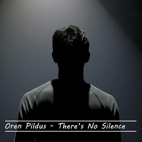 There's No Silence