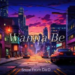 Wanna Be