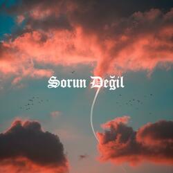 Sorun Değil (feat. Glide Beats)