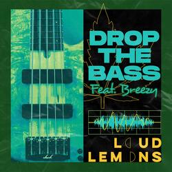 Drop the Bass (feat. Breezy)