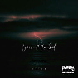 Leave It To God (feat. RoguishBeats & DecaturBabyZay)