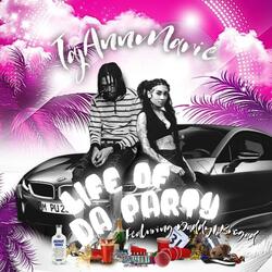 Life Of Da Party (feat. Daddy1)