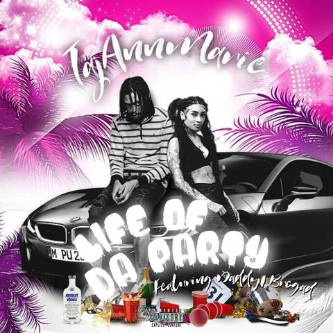 Life Of Da Party (feat. Daddy1)