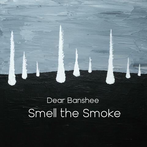 Smell the Smoke