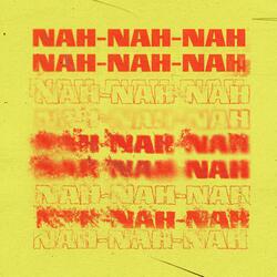 Nah-Nah-Nah