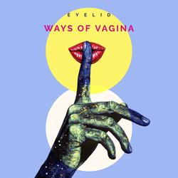 Ways of Vagina