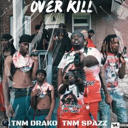 OverKill (feat. TnM Drako)