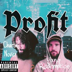 Profit (feat. Yxng Redemption)