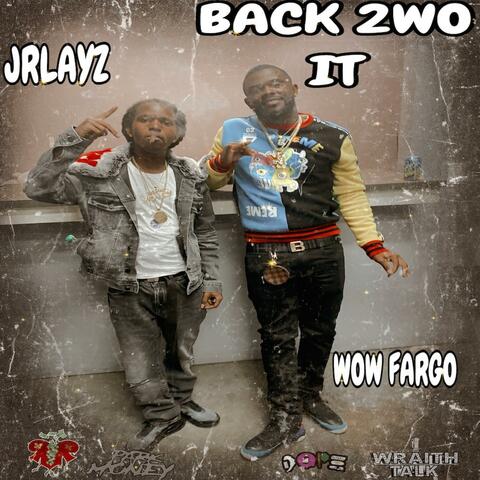 back 2wo it (feat. Wow Fargo)