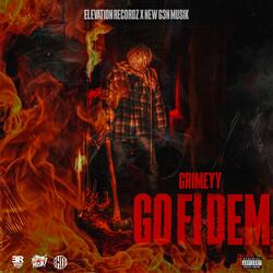 Go Fi Dem (feat. Grimeyy)