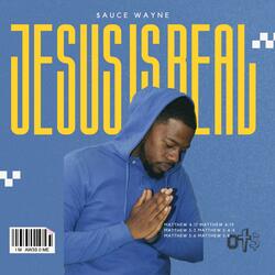 Jesus Is Real (feat Iso Dope)