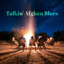 Talkin' Afghan Blues