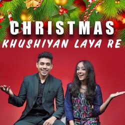 Christmas Khushiyan Laya Re (feat. Shawn Milton & Shanon Milton)