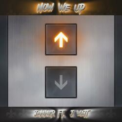Now We Up (feat. J Watt)