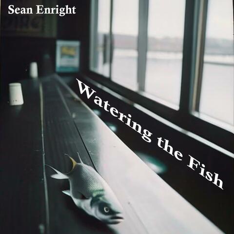 Watering the Fish
