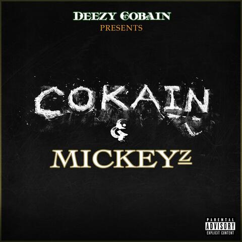 Cokain & Mickeyz Mixtape