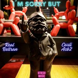 I´m sorry but... (feat. Carli ACB2)