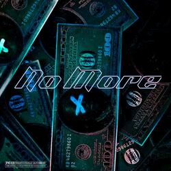 NO MORE! (feat. GTE DEEZY)