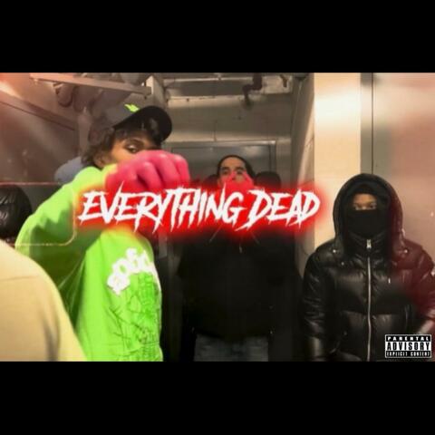 Everything Dead (feat. Jana Gzz)
