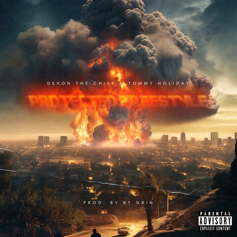 Protected Freestyle (feat. Tommy Holiday)