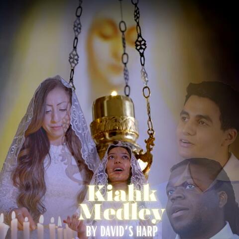 Kiahk Medley