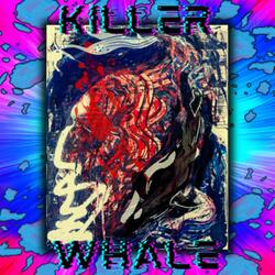 KILLER WHALE (feat. The ABSTRAX Project & Kameron Crow)