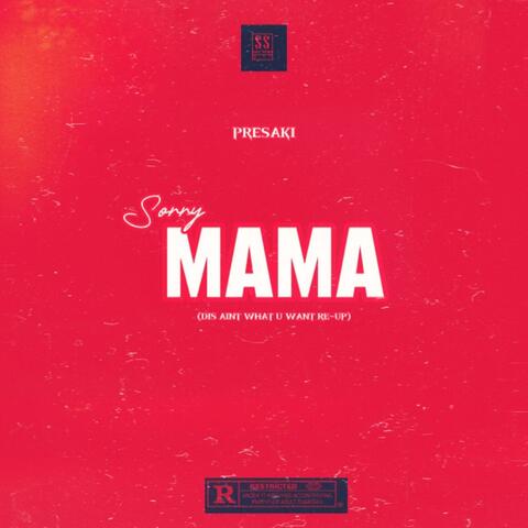 Sorry mama