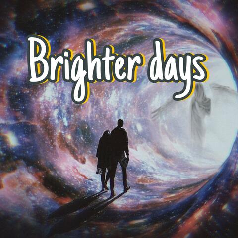 Brighter days