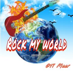 Rock My World
