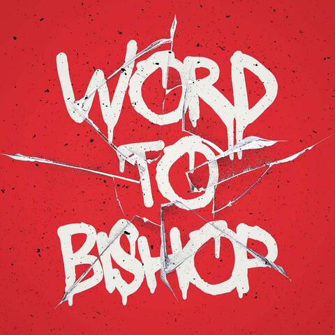 Word to Bishop