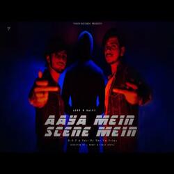 AAYA MEIN SCENE MEIN - ∆SUR & K∆LKI