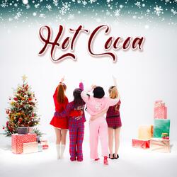 Hot Cocoa (Christmas Time With You)
