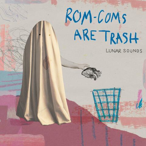 Rom-Coms Are Trash