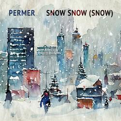 Snow Snow (Snow)