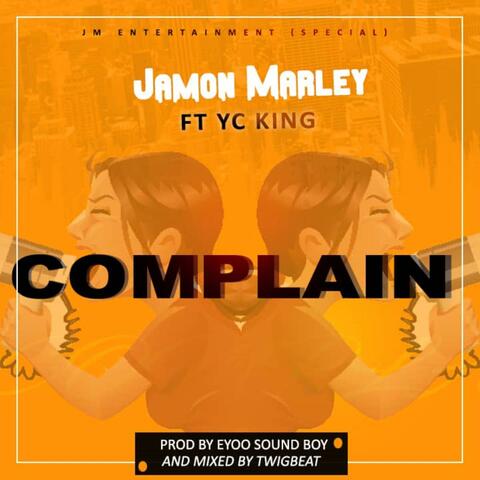 Complain (feat. Yc King)