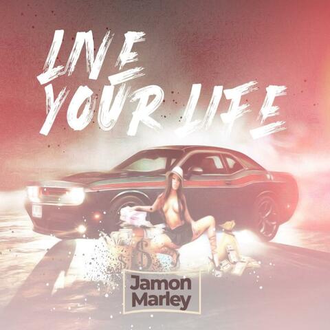 Live Your Life