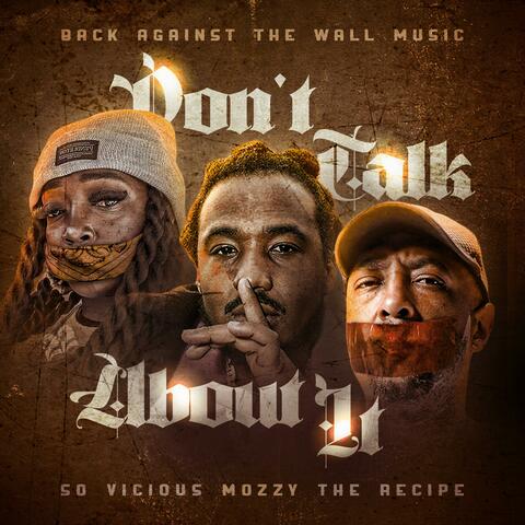 Don't talk about it (feat. Mozzy & So Vicious)