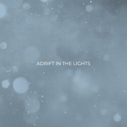 Adrift In The Lights