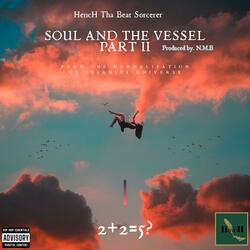 Soul & The Vessel P.t II (432Hz) [Normalisation Of Insanity]