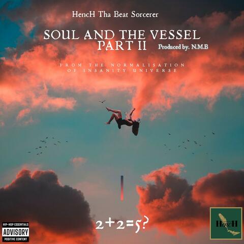 Soul & The Vessel P.t II (432Hz) [Normalisation Of Insanity]