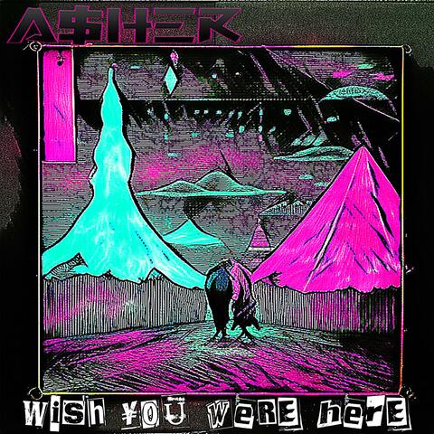 Wish You Were Here