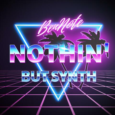 Nothin' but Synth