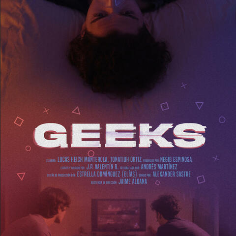 Geeks (Original Movie Short)