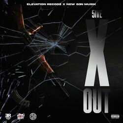 X Out (feat. 5ive)