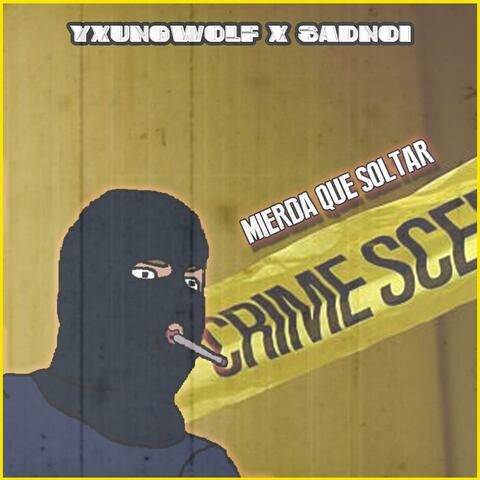 MIERDA QUE SOLTAR (feat. Sadnoi)