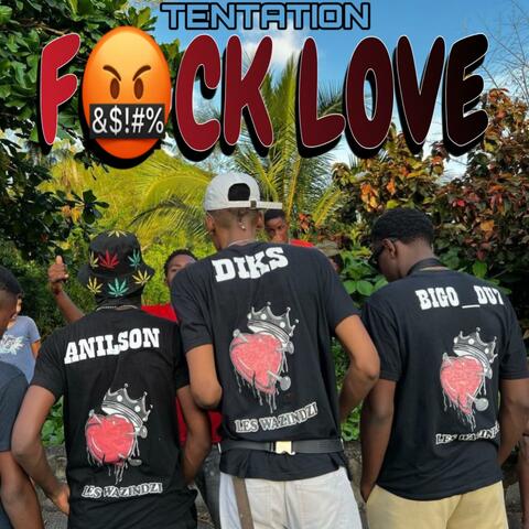 Fuck Love (feat. TenTation)